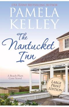 The Nantucket Inn: Large Print Edition - Pamela M. Kelley