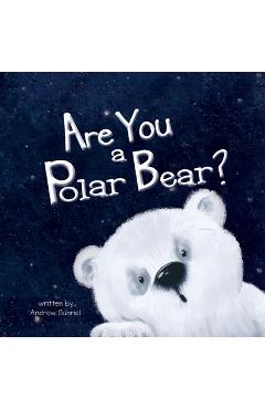 Are You a Polar Bear? - Andrew Gabriel