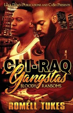 Chi\'Raq Gangstas - Romell Tukes