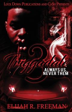 Triggadale 3 - Elijah R. Freeman