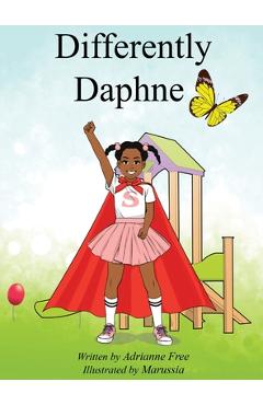 Differently Daphne: Empowering Children with Erb\'s Palsy - Adrianne Free