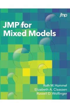 JMP for Mixed Models - Ruth Hummel