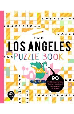 The Los Angeles Puzzle Book: 90 Word Searches, Jumbles, Crossword Puzzles, and More All about Los Angeles, California! - Bushel & Peck Books