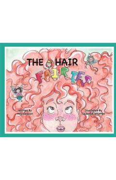 The Hair Fairies - Amy Despain