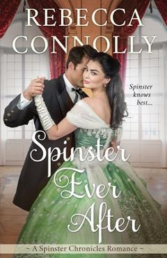 Spinster Ever After - Rebecca Connolly - Imagine 1