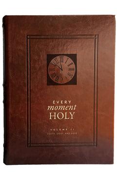 Every Moment Holy, Vol. 2: Death, Grief, & Hope - Douglas Kaine Mckelvey