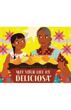 May Your Life Be Deliciosa - Michael Genhart