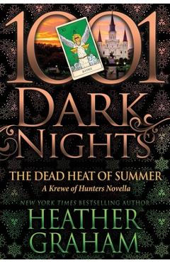 The Dead Heat of Summer: A Krewe of Hunters Novella - Heather Graham