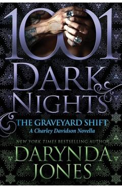 The Graveyard Shift: A Charley Davidson Novella - Darynda Jones