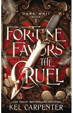 Fortune Favors the Cruel - Kel Carpenter