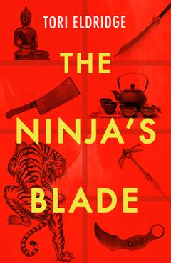 The Ninja\'s Blade - Tori Eldridge