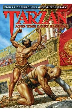 Tarzan and the Lost Empire: Edgar Rice Burroughs Authorized Library - Edgar Rice Burroughs