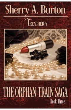 Treachery - Sherry A. Burton