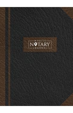 Mobile Notary Journal: Hardbound Record Book Logbook for Notarial Acts, 390 Entries, 8.5 x 11, Black and Brown Cover - Notes For Work