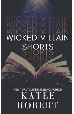 Wicked Villain Shorts - Katee Robert