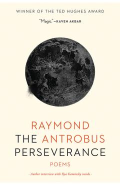 The Perseverance - Raymond Antrobus