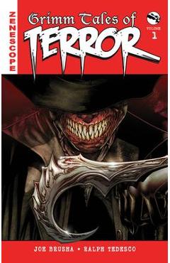 Grimm Tales of Terror Volume 1 - Joe Brusha