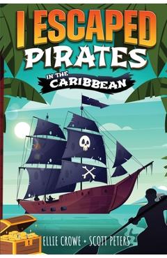 I escaped pirates in the caribbean - scott peters