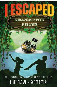 I Escaped Amazon River Pirates - Scott Peters