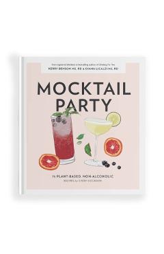 Mocktail Party: 75 Plant-Based, Non-Alcoholic Mocktail Recipes for Every Occasion - Diana Licalzi