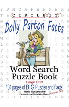 Circle It, Dolly Parton Facts, Word Search, Puzzle Book - Lowry Global Media Llc