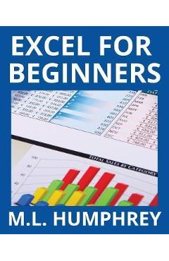 Excel for Beginners - M. L. Humphrey