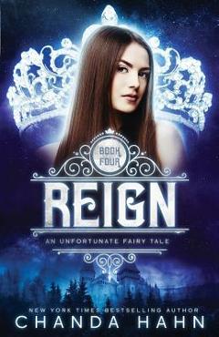 Reign - Chanda Hahn