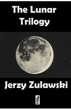 The Lunar Trilogy - Jerzy Zulawski