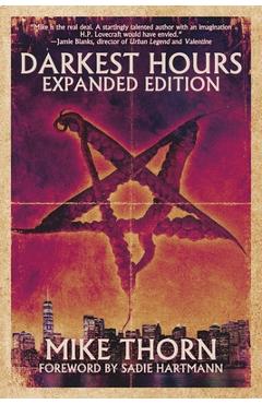 Darkest Hours: Expanded Edition - Mike Thorn
