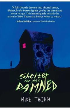 Shelter for the Damned - Mike Thorn