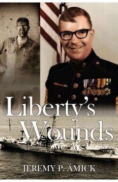 Liberty\'s Wounds - Jeremy Paul �mick