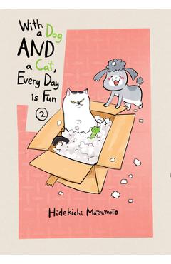 With a Dog and a Cat, Every Day Is Fun, Volume 2 - Hidekichi Matsumoto
