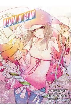 Bakemonogatari (Manga), Volume 6 - Nisioisin