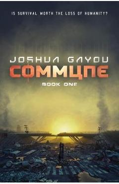 Commune: Book 1 - Joshua Gayou