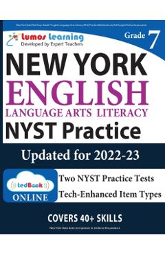 New York State Test Prep: Grade 7 English Language Arts Literacy (ELA) Practice Workbook and Full-length Online Assessments: NYST Study Guide - Lumos Learning