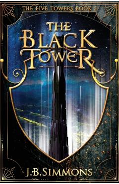 The Black Tower - J. B. Simmons