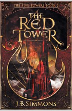 The Red Tower - J. B. Simmons