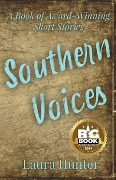 Southern Voices A Book of Award Winning Short Stories