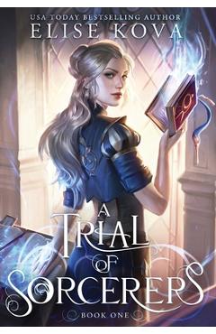 A Trial of Sorcerers - Elise Kova