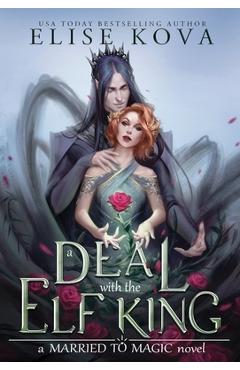 A Deal with the Elf King - Elise Kova