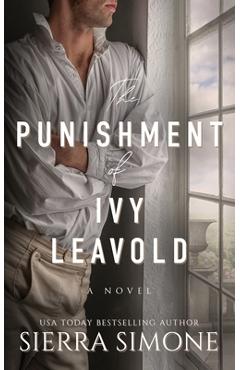 The Punishment of Ivy Leavold - Sierra Simone