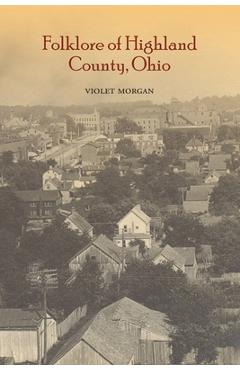 Folklore of Highland County - Violet Morgan