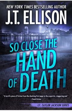 So close the hand of death - j. t. ellison