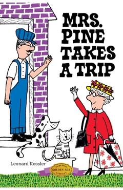 Mrs. Pine Takes a Trip - Leonard Kessler