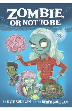 Zombie, or Not to Be - Kyle Sullivan - Imagine 1