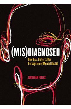 (Mis)Diagnosed - Jonathan Foiles