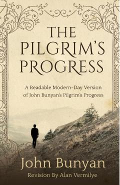 The Pilgrim's Progress - Alan Vermilye