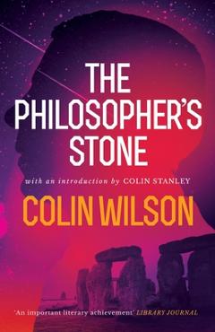 The Philosopher\'s Stone - Colin Wilson