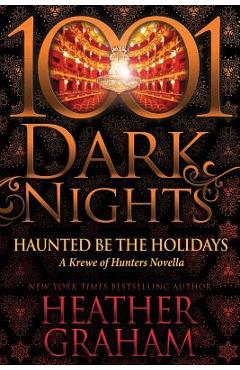 Haunted Be the Holidays: A Krewe of Hunters Novella - Heather Graham