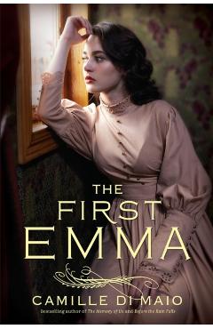 The First Emma - Camille Di Maio